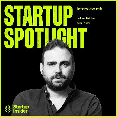 „Berlin ist selten Liebe auf den ersten Blick, aber dann die wahre Liebe" – Julian Teicke (The Delta) will Europas führendes Tech-Hub bauen „Berlin ist selten Liebe auf den ersten Blick, aber dann die wahre Liebe" – Julian Teicke (The Delta) will Europas führendes Tech-Hub bauen