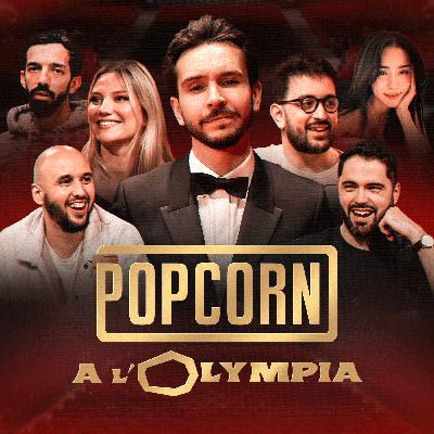 POPCORN À L'OLYMPIA - On est de retour ! (avec Bigflo, Baghera, Etoiles, Rivenzi, Pokimane et Jiraya)