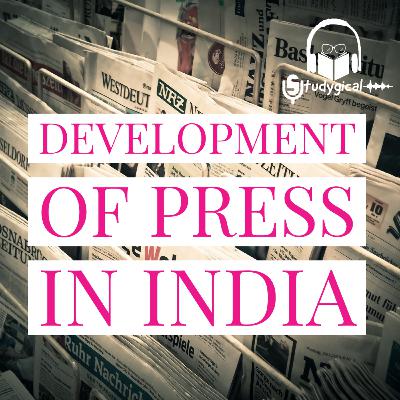 Development of Press in India (UPSC) Development of Press in India (UPSC)