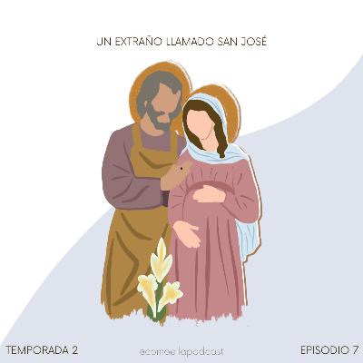 T2.E7 - Un extraño llamado San José