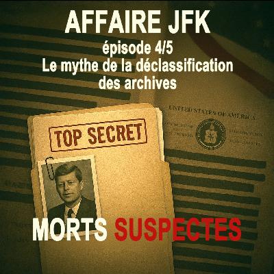 Affaire JFK - 4/5 - Le mythe de la déclassification des archives. Affaire JFK - 4/5 - Le mythe de la déclassification des archives.