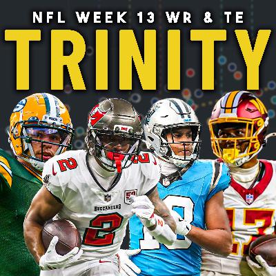Trinity Week 13 Report 🚨 Dynasty Strategy Shifts, Buy/Sell Targets & Wide Receiver Breakouts