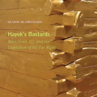Hayek's Bastards: Disha Karnad Jani Interviews Quinn Slobodian