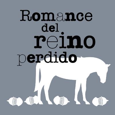 Romance del reino perdido Romance del reino perdido