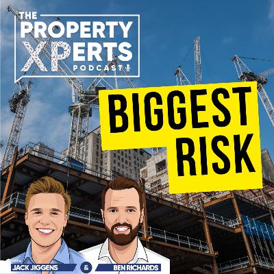 S3E29 - The biggest risks in property in the current climate