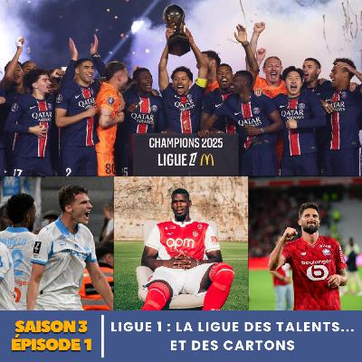 S3.E1 | L1 : la Ligue des Talents… et des cartons