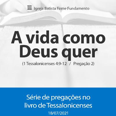 "A vida como Deus quer" (Parte 2) / 1 Tessalonicenses 4:9-12 - Pastor Humberto Medeiros "A vida como Deus quer" (Parte 2) / 1 Tessalonicenses 4:9-12 - Pastor Humberto Medeiros
