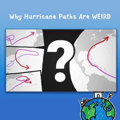 Why Hurricane Paths Are WEIRD Why Hurricane Paths Are WEIRD