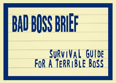 The Bad Boss Survival Guide | Bad Boss Brief - 49 (audio)