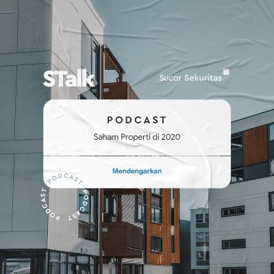 STalk #1 : Kenapa Ya, Saham Property Berada di Level Bawah Selama di Tahun 2020?