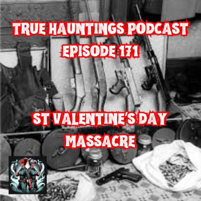 Case 171: St Valentine's Day Massacre - Cold blooded Murder leaves its Mark Case 171: St Valentine's Day Massacre - Cold blooded Murder leaves its Mark