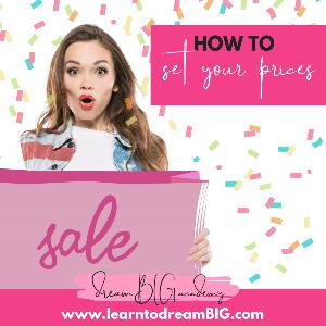 HOW TO SET YOUR PRICES HOW TO SET YOUR PRICES