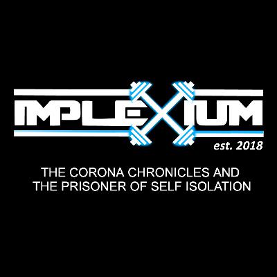 The Corona Chronicles and The Prisoner of Self Isolation The Corona Chronicles and The Prisoner of Self Isolation