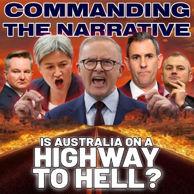 Is Australia on a HIGHWAY TO HELL? - Censorship, Digital ID, Immigration & More - CtN102