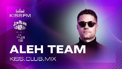 ALEH TEAM - KISS.CLUB.MIX (10.04.26)