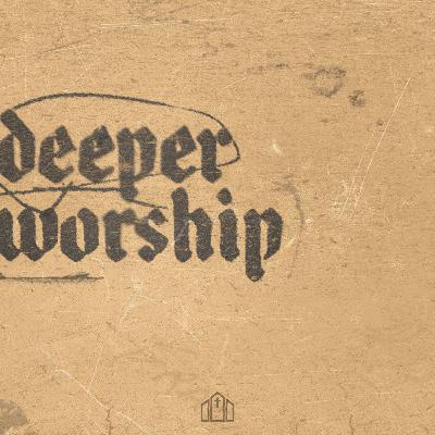 Deeper Worship 2 | Worship is Warfare Deeper Worship 2 | Worship is Warfare