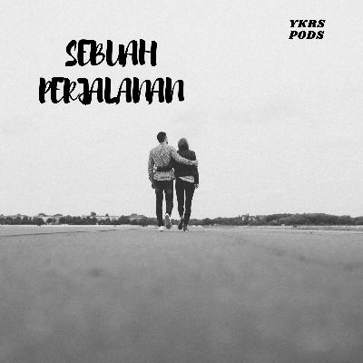 Sebuah Perjalanan Sebuah Perjalanan