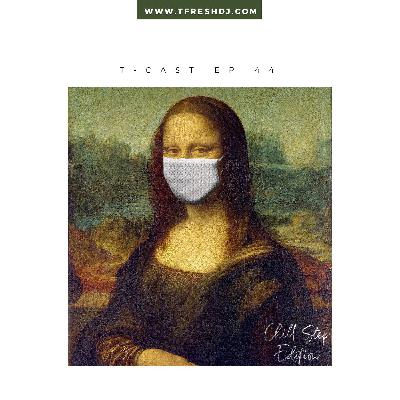 T-CAST EP 44 (CHILL STEP)