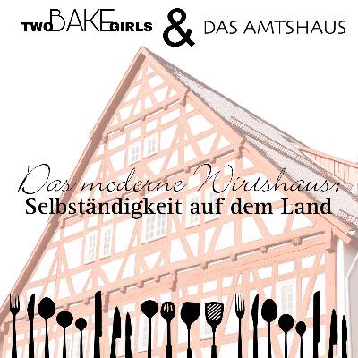 #53 Das moderne Wirtshaus: Selbständigkeit auf dem Land