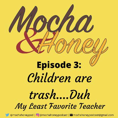 Children Are Trash....Duh
