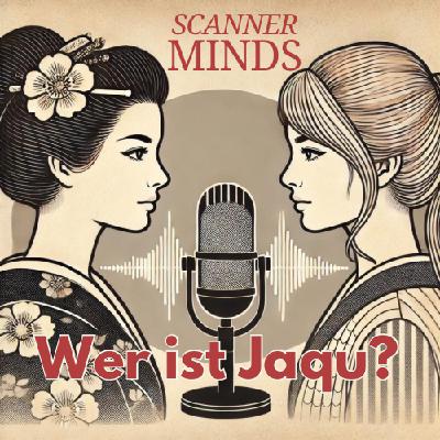 #3 - Hochsensibilität und kreative Energie: Eine Scanner-Reise und wer ist eigentlich Jaqu?