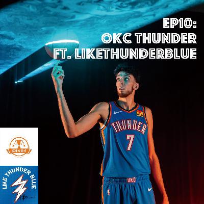 EP10： Who's HOT? OKC Thunder Ft. 小枚