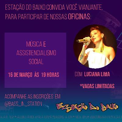 Podcast MOAI - Concurso Cultural Mixtape - Luciana Lima - Música e Assistencialismo Social
