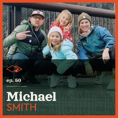 Episode 50 with Michael Smith