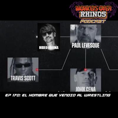 MoRP Ep 170 - El hombre que vendio al Wrestling