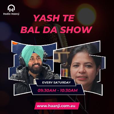 Ep 13 - Yash ਤੇ Bal ਦਾ Show - Yash - Balkirat Singh - Radio Haanji