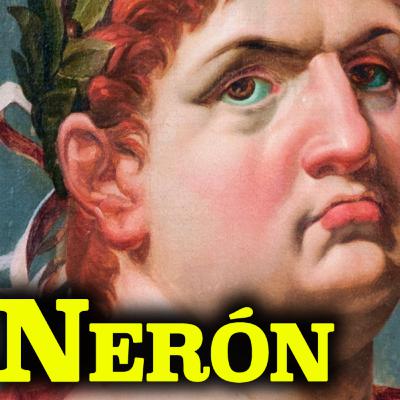 057 ¿Nerón eran tan malvado como lo pintan?