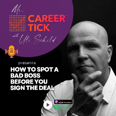 How To Spot A Bad Boss Before You Sign The Deal