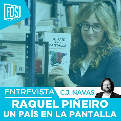 UN PAÍS EN LA PANTALLA | Entrevista a Raquel Piñeiro UN PAÍS EN LA PANTALLA | Entrevista a Raquel Piñeiro