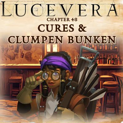 LUCEVERA Chapter 48: "Cures & Clumpen Bunken" - Renaissance Fantasy Tabletop RPG Campaign