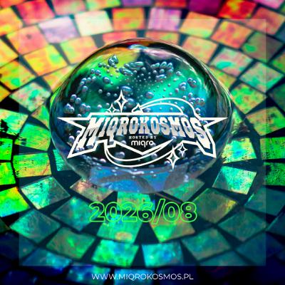 MIQROKOSMOS - # 2026/08 - MIQRO