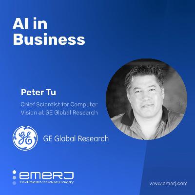[Beyond GPU] A Closer Look at Manufacturing Challenges for Computer Vision - with Peter Tu of GE Research