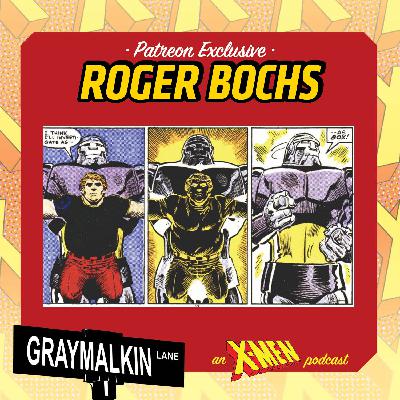 Bonus Patreon Release: Roger Bochs! With Gabriella Garbero and Daryl Lawrence!