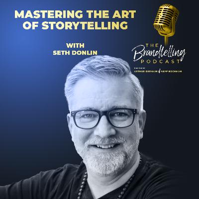 Mastering The Art of Storytelling with Seth Donlin Mastering The Art of Storytelling with Seth Donlin