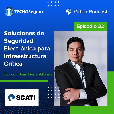 Soluciones de Seguridad Electrónica para Infraestructura Crítica Soluciones de Seguridad Electrónica para Infraestructura Crítica