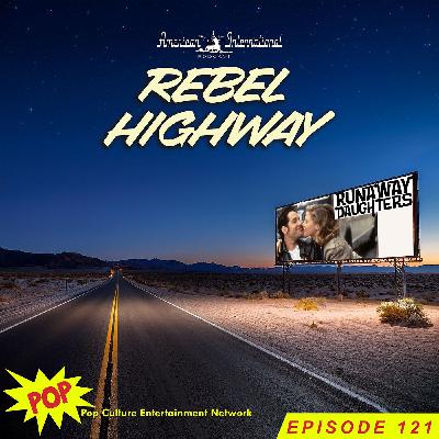 Rebel Highway: Runaway Daughters