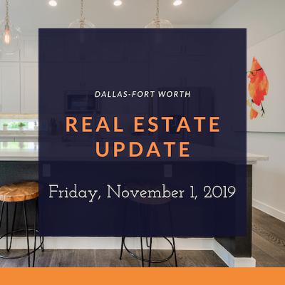 DFW Real Estate Update, Friday, November 1