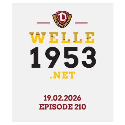 welle1953 Episode 210 - 19.02.2026