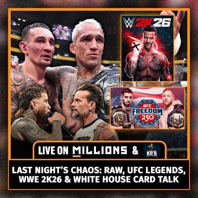 KO3C : WWE 2k26 first review, UFC 326, is CM Punk Sorry, Judgement Day implodes, UFC White House