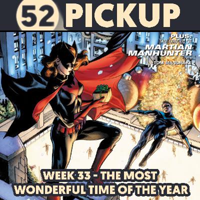 Week 33 - The Most Wonderful Time of the Year