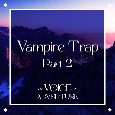 Vampire Trap 2 Vampire Trap 2