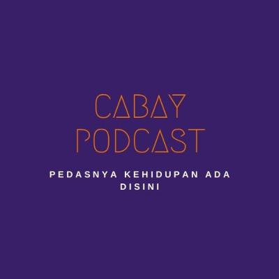 Dari Sex Education, Infrastruktur, Sampe Corona | Cabay Podcast Eps. 02