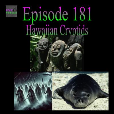 181 - Hawaiian Cryptids