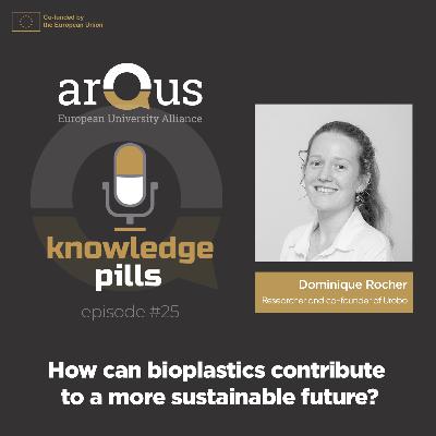 #25: How can bioplastics contribute to a more sustainable future?