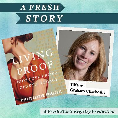 Fresh Reads: Living Proof: How Love Defied Genetic Legacy by Tiffany Graham Charkosky