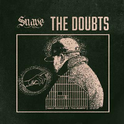 The Doubts - Ep. 5